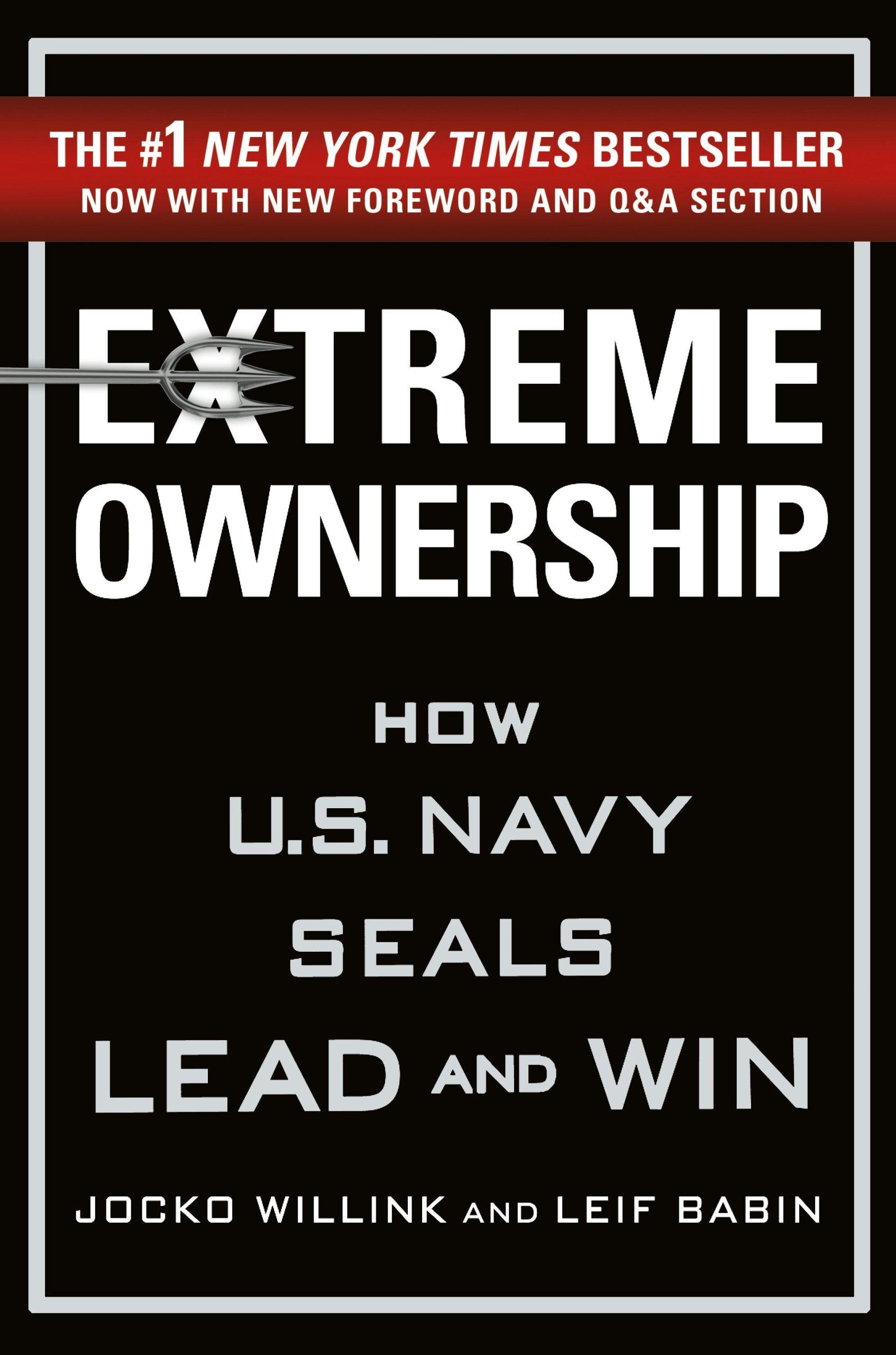 Extreme Ownership: How Navy Seals Lead and Win Book Cover