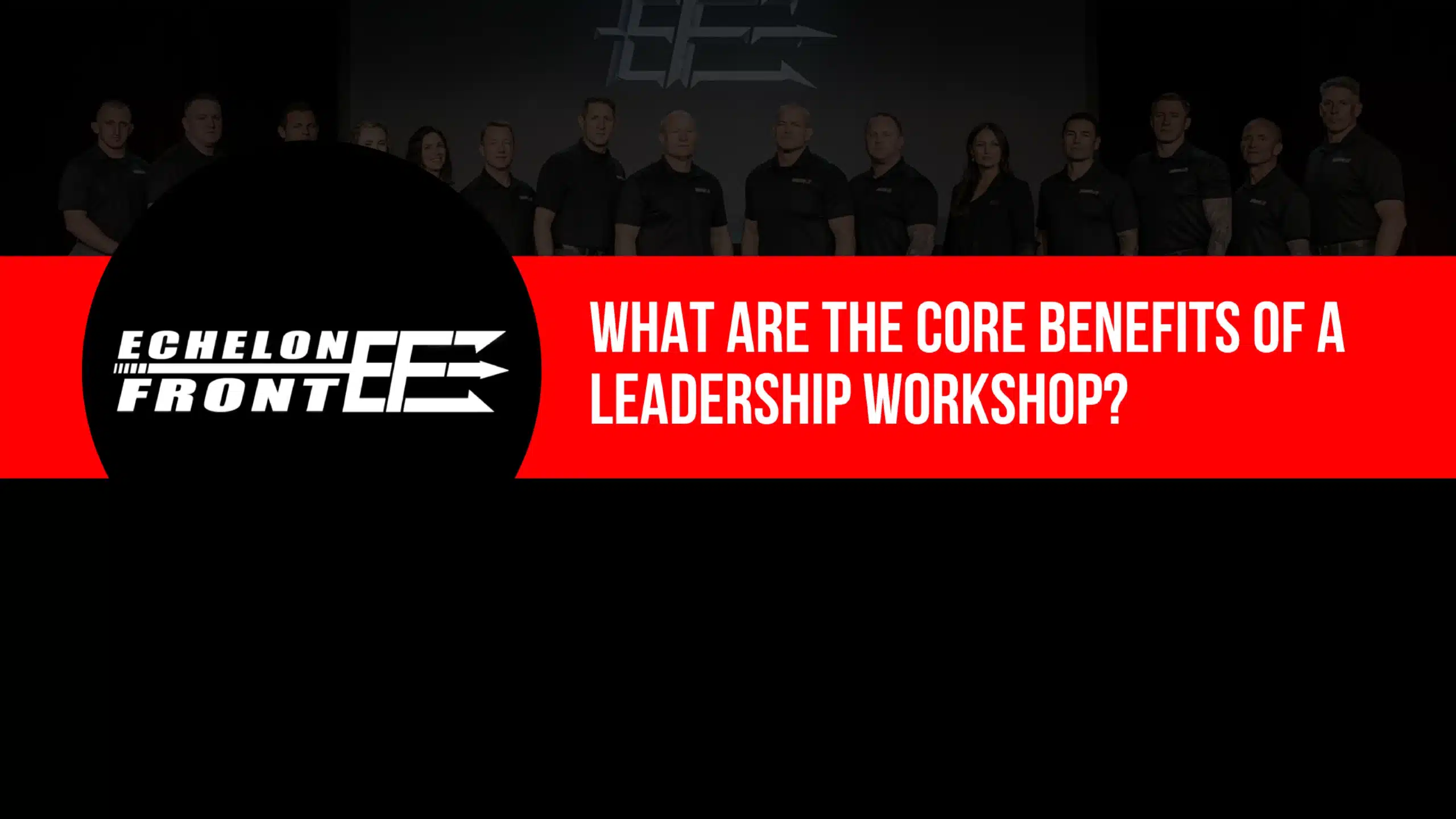 What Are the Core Benefits of a Leadership Workshop?